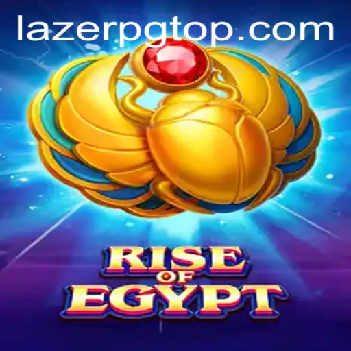 Rise of Egypt: Exploring the World of LAZER PG