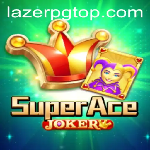 The Thrilling World of SuperAceJoker: An In-Depth Look at LAZER PG Dynamics
